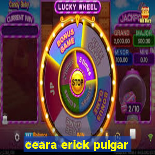 ceara erick pulgar